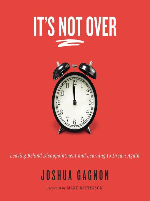 Title details for It's Not Over by Joshua Gagnon - Wait list
